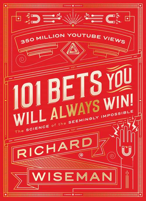 Book cover of 101 Bets You Will Always Win: The Science of the Seemingly Impossible