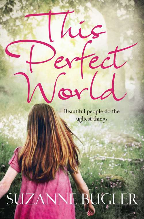Book cover of This Perfect World: A Richard and Judy Book Club Selection