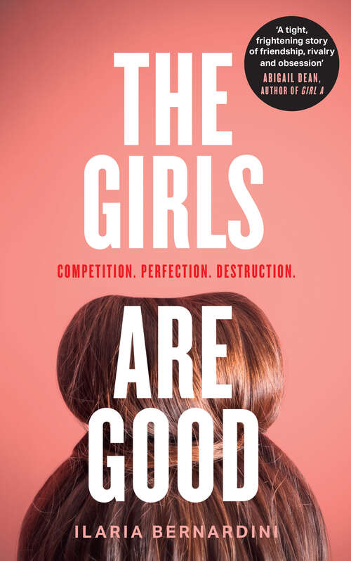 Book cover of The Girls Are Good: From The Author Of The Girls Are Good