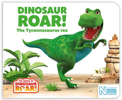 Book cover of Dinosaur Roar! The Tyrannosaurus rex (The World of Dinosaur Roar! #1)