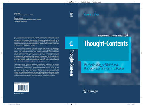 Book cover of Thought-Contents: On the Ontology of Belief and the Semantics of Belief Attribution (2007) (Philosophical Studies Series #104)