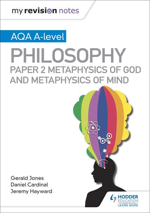Book cover of My Revision Notes: AQA A-level Philosophy Paper 2 Metaphysics of God and Metaphysics of mind: Aqa A-level Philosophy Paper 2 Metaphysics Of God Mind Epub (My Revision Notes)