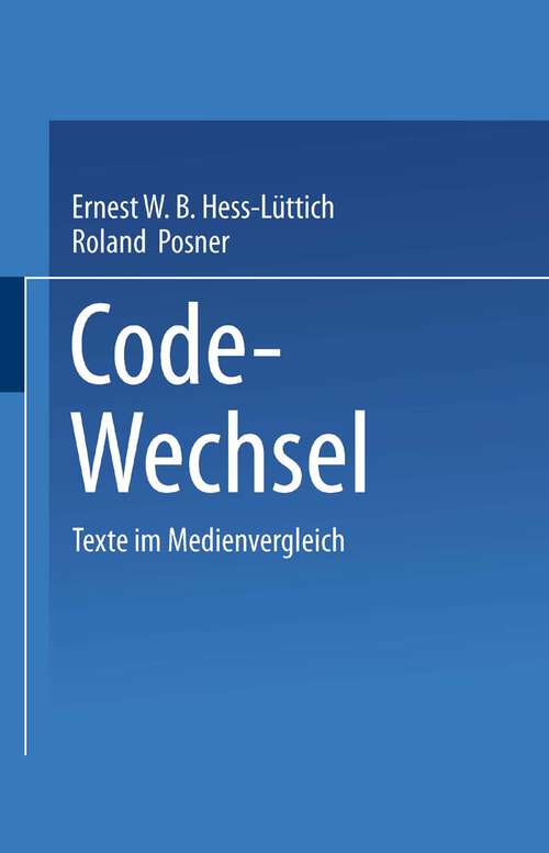 Book cover of Code-Wechsel: Texte im Medienvergleich (1990)