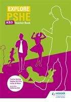 Book cover of Explore PSHE for Key Stage 3 Teacher Book