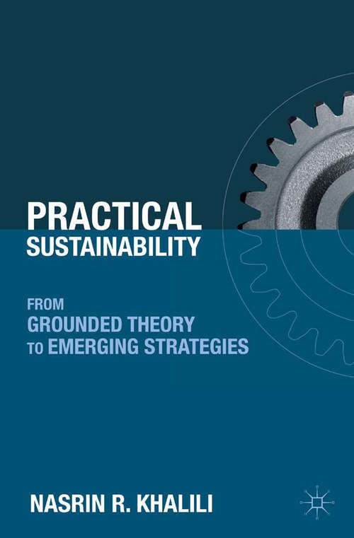 Book cover of Practical Sustainability: From Grounded Theory to Emerging Strategies (2011)