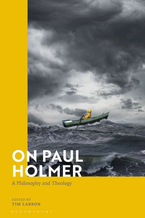 Book cover of On Paul Holmer: A Philosophy and Theology