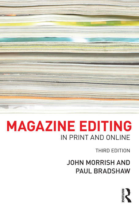 Book cover of Magazine Editing: In Print and Online