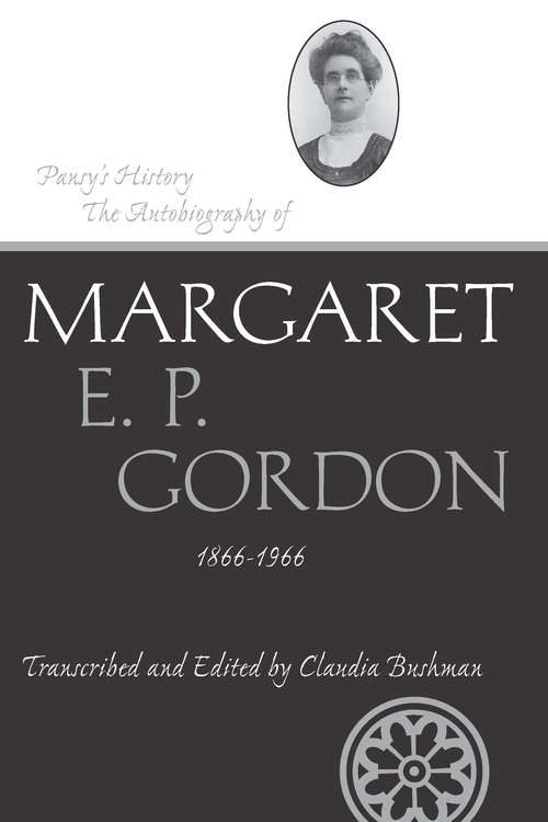 Book cover of Pansy's History: The Autobiography of Margaret E. P. Gordon, 1866-1966 (Life writings of frontier women ;: v.12)