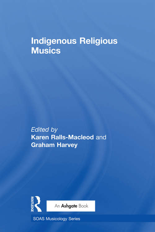 Book cover of Indigenous Religious Musics