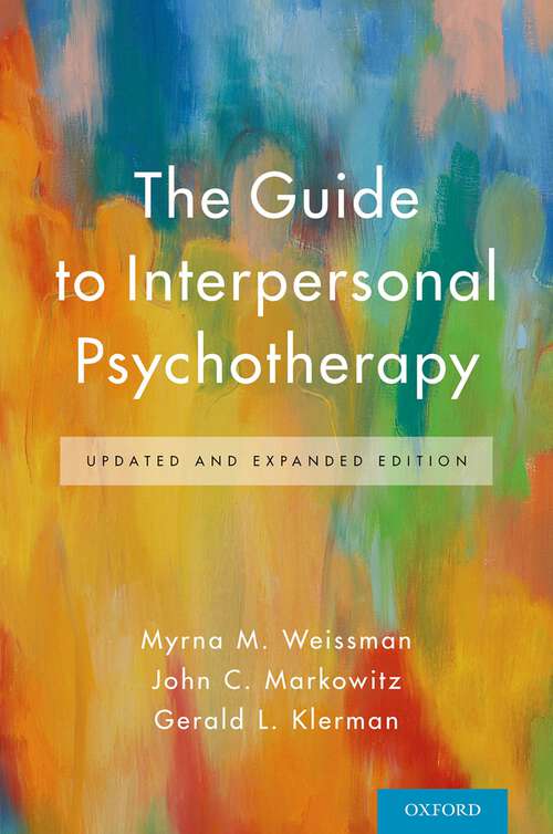 Book cover of The Guide to Interpersonal Psychotherapy: Updated and Expanded Edition