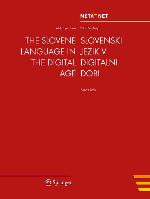 Book cover of The Slovene Language in the Digital Age (2012) (White Paper Series)