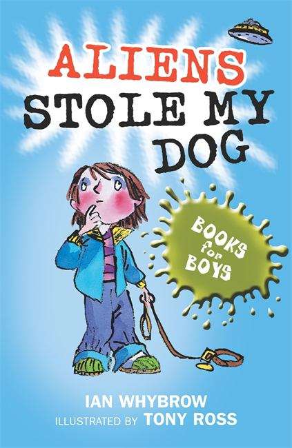 Book cover of Books For Boys, Book 5: Aliens Stole My Dog (PDF)