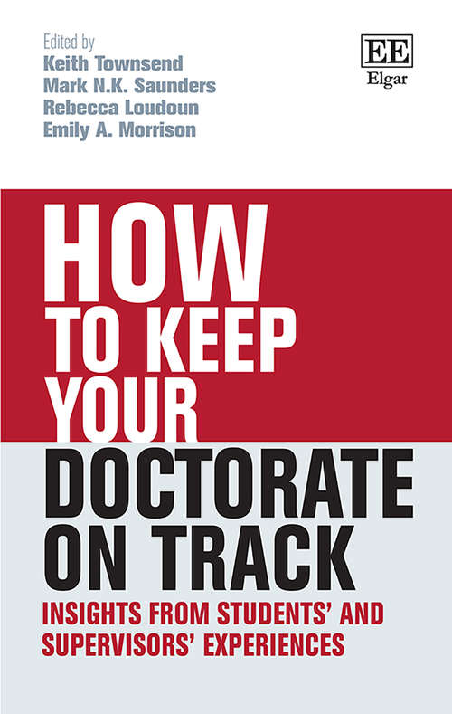 Book cover of How to Keep your Doctorate on Track: Insights from Students’ and Supervisors’ Experiences