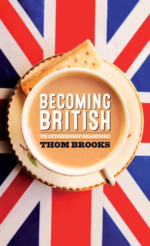 Book cover of Becoming British: UK Citizenship Examined