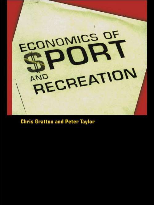 Book cover of The Economics of Sport and Recreation: An Economic Analysis (2)