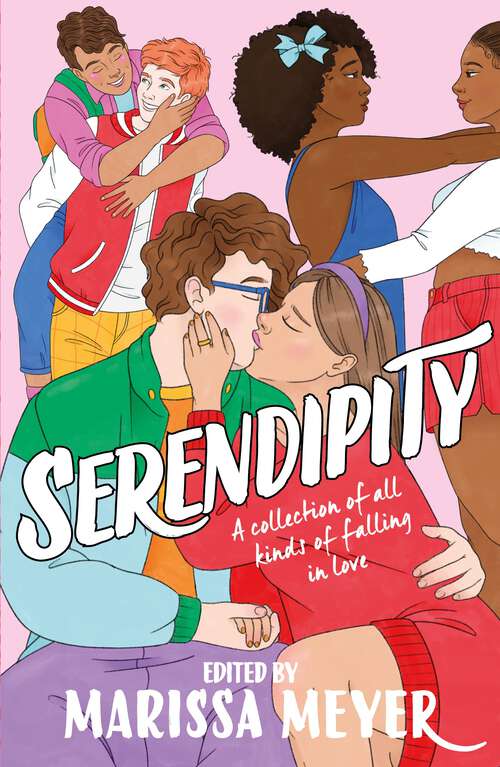 Book cover of Serendipity: A gorgeous collection of stories of all kinds of falling in love . . . (Main)