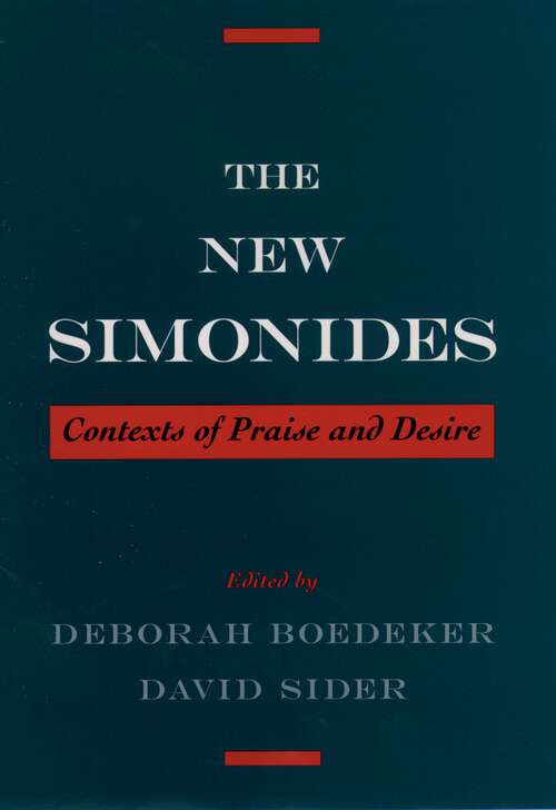 Book cover of The New Simonides: Contexts of Praise and Desire