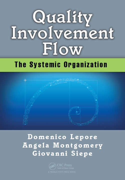 Book cover of Quality, Involvement, Flow: The Systemic Organization