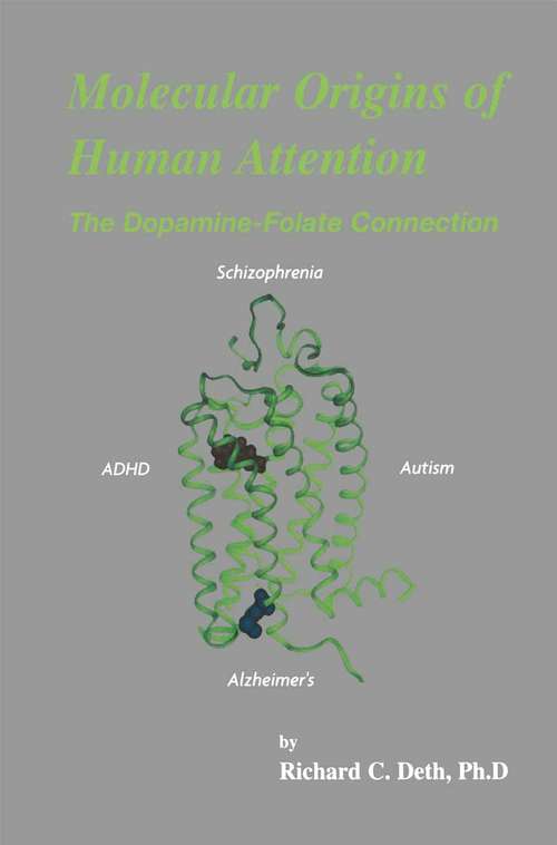 Book cover of Molecular Origins of Human Attention: The Dopamine-Folate Connection (2003)