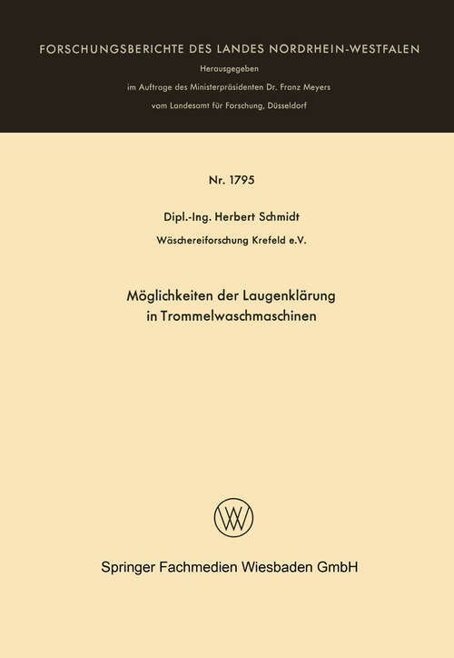 Book cover of Möglichkeiten der Laugenklärung in Trommelwaschmaschinen (1966) (Forschungsberichte des Landes Nordrhein-Westfalen #1795)