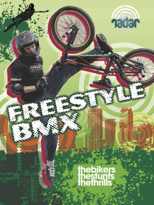 Book cover of Street Sports: Freestyle BMX (PDF) (Radar #3)