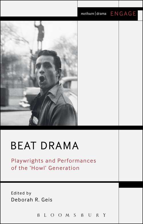 Book cover of Beat Drama: Playwrights and Performances of the 'Howl’ Generation (Methuen Drama Engage)