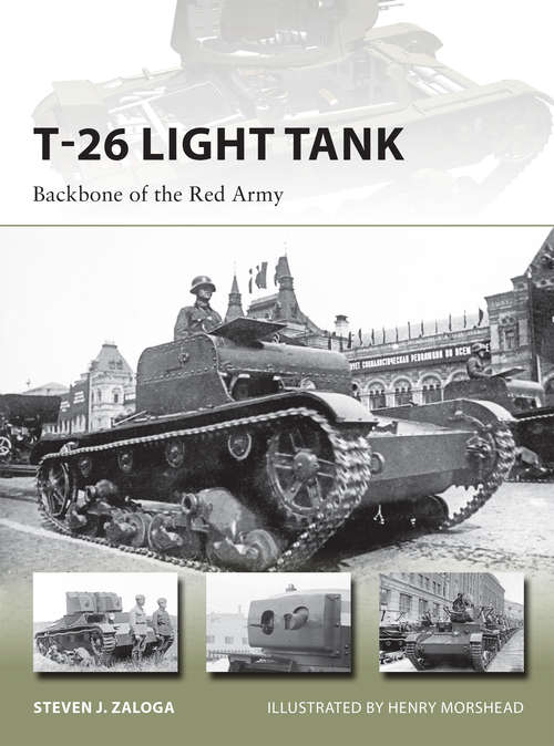 Book cover of T-26 Light Tank: Backbone of the Red Army (New Vanguard)