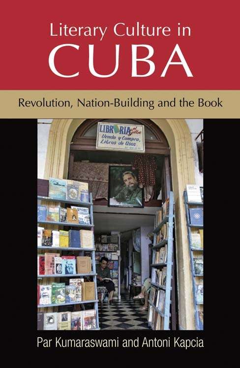 Book cover of Literary culture in Cuba: Revolution, nation-building and the book