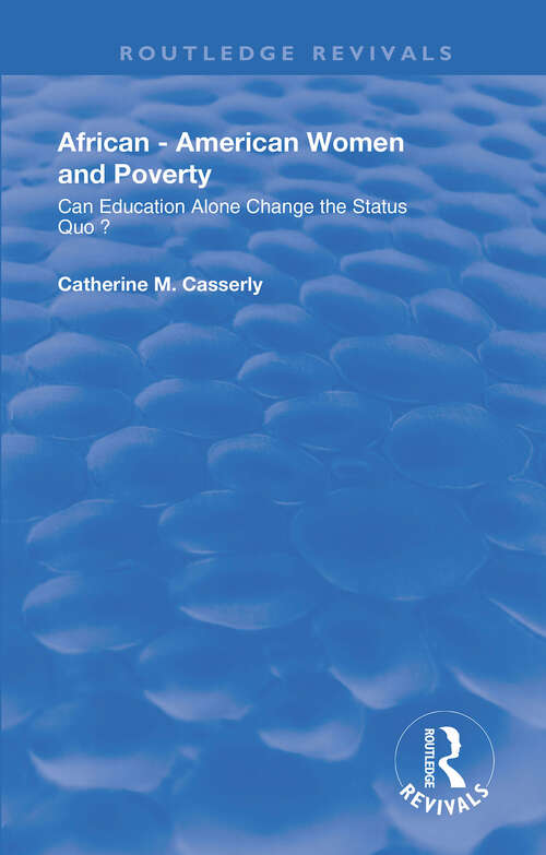 Book cover of African-American Women and Poverty: Can Education Alone Change the Status Quo?