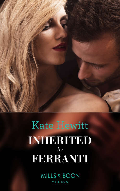 Book cover of Inherited By Ferranti: Leonetti's Housekeeper Bride / Inherited By Ferranti / Best Man For The Bridesmaid (ePub edition) (Mills And Boon Modern Ser. #3)