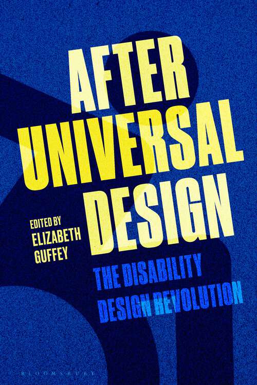 Book cover of After Universal Design: The Disability Design Revolution