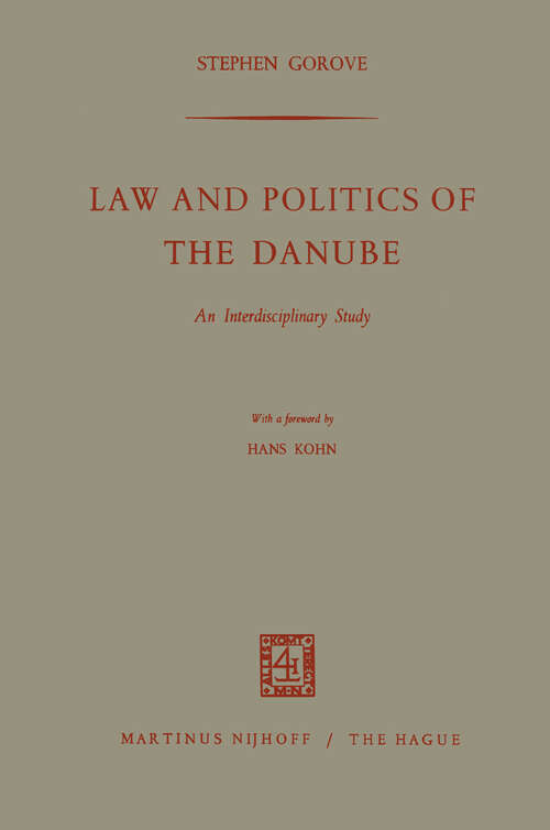 Book cover of Law and Politics of the Danube: An Interdisciplinary Study (1964)