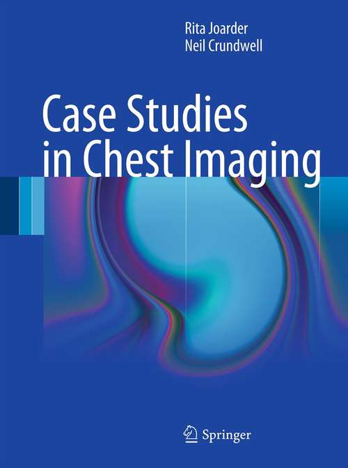 Book cover of Case Studies in Chest Imaging (2012)