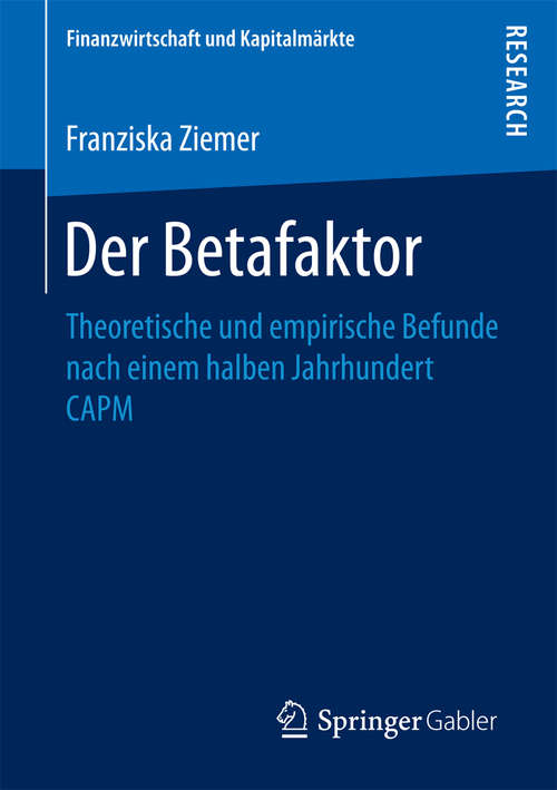 Book cover of Der Betafaktor: Theoretische und empirische Befunde nach einem halben Jahrhundert CAPM (Finanzwirtschaft und Kapitalmärkte)
