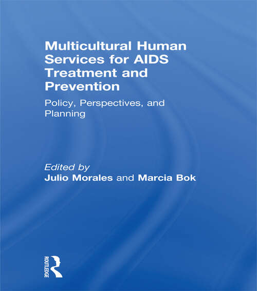 Book cover of Multicultural Human Services for AIDS Treatment and Prevention: Policy, Perspectives, and Planning