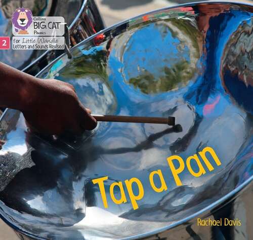 Book cover of Tap A Pan: Phase 2 Set 1 (big Cat Phonics For Little Wandle Letters And Sounds Revised) (Big Cat Phonics For Little Wandle Letters And Sounds Revised Ser.)