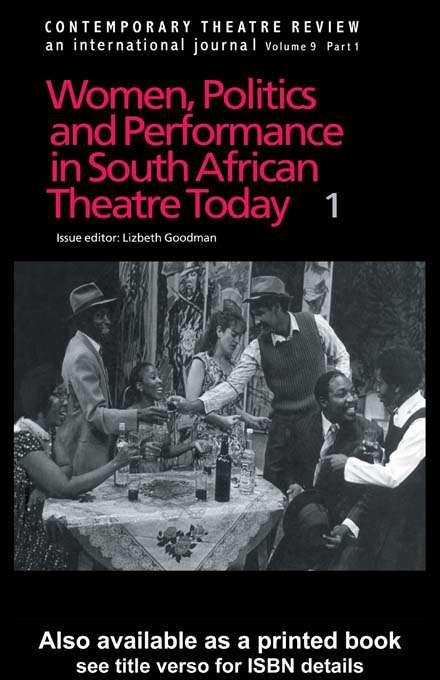 Book cover of Contemporary Theatre Review: Women, Politics and Performance in South African Theatre Today