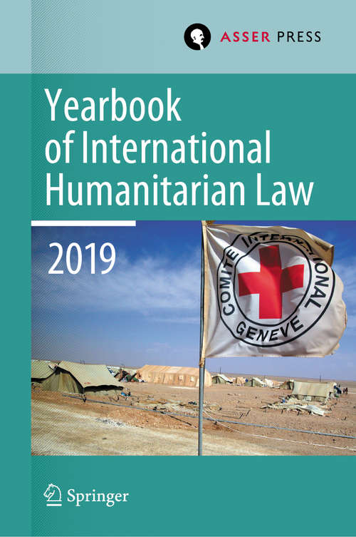 Book cover of Yearbook of International Humanitarian Law, Volume 22 (1st ed. 2021) (Yearbook of International Humanitarian Law #22)