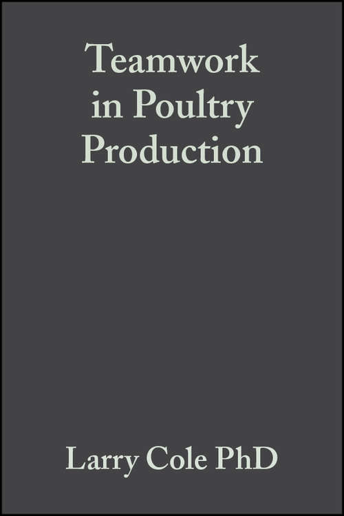 Book cover of Teamwork in Poultry Production: Improving Grower and Employee Interpersonal Skills