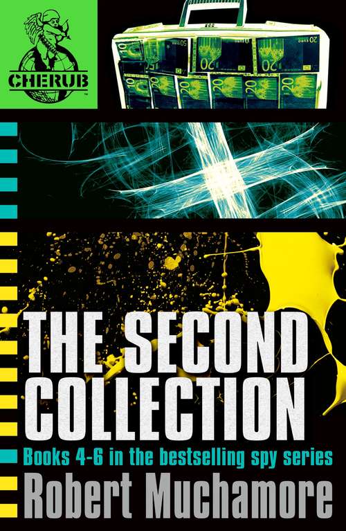 Book cover of CHERUB The Second Collection: Books 4-6 in the bestselling spy series (CHERUB)