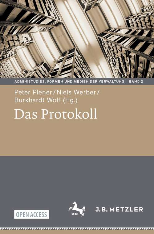 Book cover of Das Protokoll (1. Aufl. 2023) (AdminiStudies. Formen und Medien der Verwaltung #2)