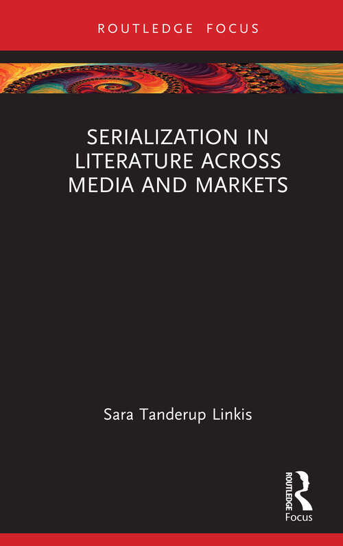 Book cover of Serialization in Literature Across Media and Markets