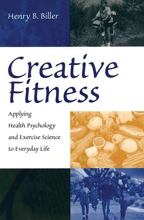 Book cover of Creative Fitness: Applying Health Psychology and Exercise Science to Everyday Life
