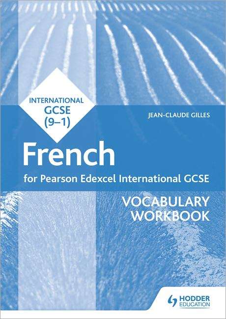 Book cover of Pearson Edexcel International GCSE French Vocabulary Workbook