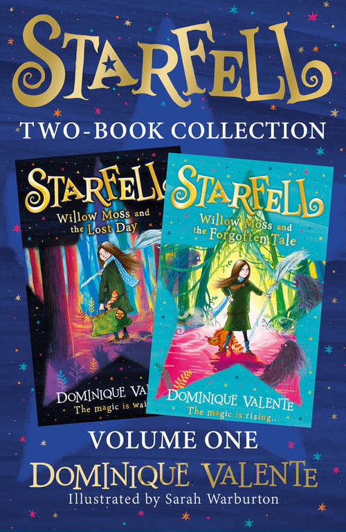Book cover of Starfell 2-Book Collection, Volume 1: Starfell: Willow Moss And The Lost Day, Starfell: Willow Moss And The Forgotten Tale