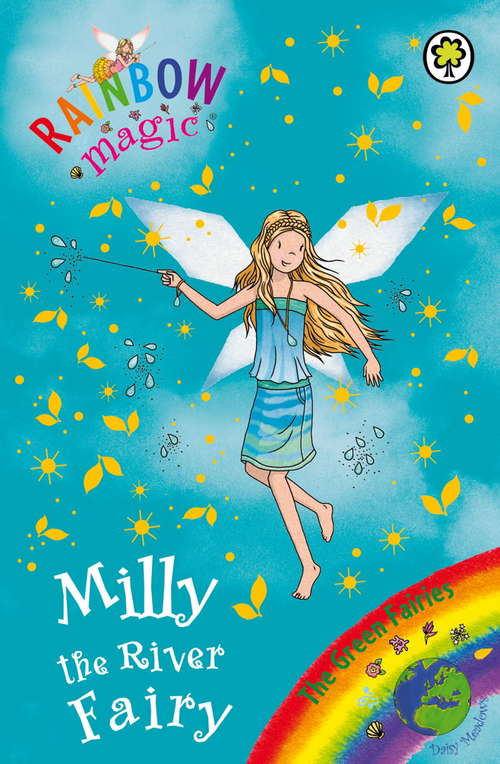 Book cover of Milly the River Fairy: The Green Fairies Book 6 (Rainbow Magic #6)