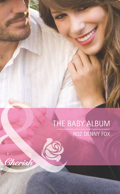 Book cover of The Baby Album (ePub First edition) (9 Months Later #62)
