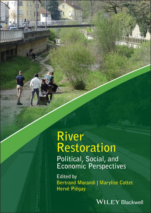 Book cover of River Restoration: Political, Social, and Economic Perspectives (Advancing River Restoration and Management)