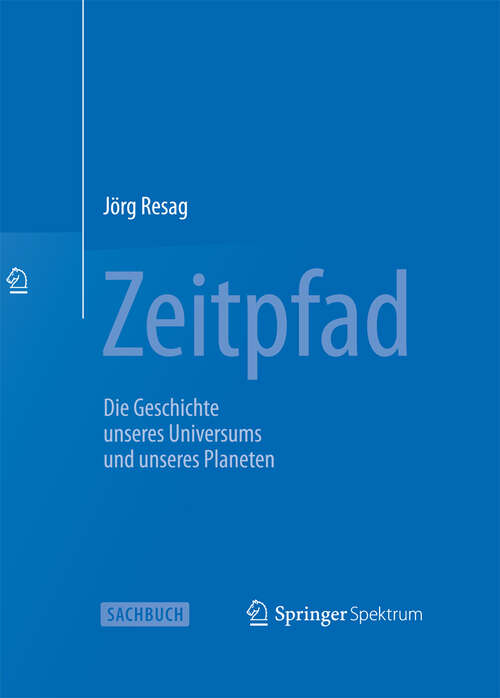 Book cover of Zeitpfad: Die Geschichte unseres Universums und unseres Planeten (2012)