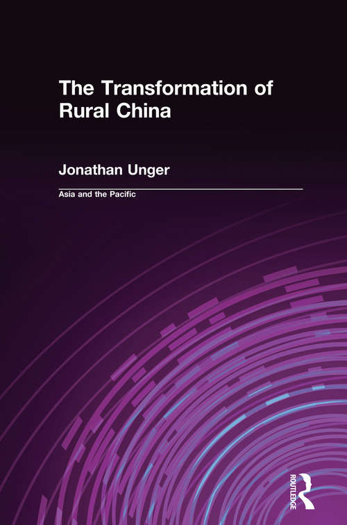 Book cover of The Transformation of Rural China (Asia And The Pacific Ser.)
